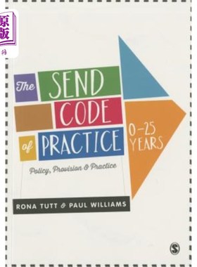 海外直订The Send Code of Practice 0-25 Years: Policy, Provision and Practice 发送业务守则0-25年:政策，规定和业务