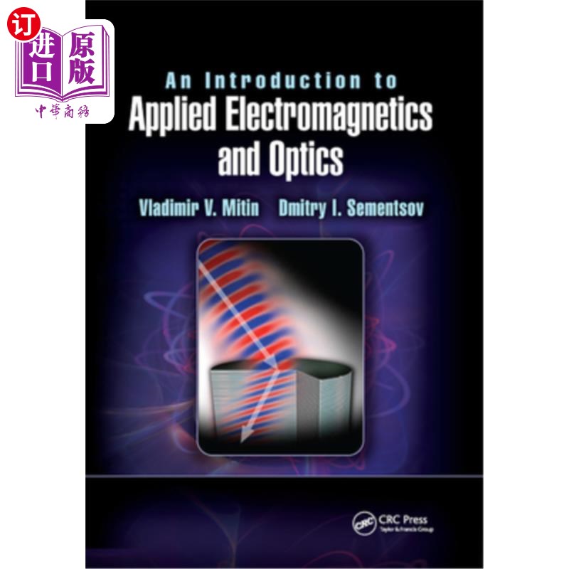海外直订An Introduction to Applied Electromagnetics and Optics