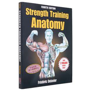 力量训练解剖学 Strength Training Anatomy 英文原版 Frederic Delavier 增肌与力量