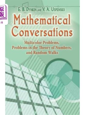 海外直订Mathematical Conversations: Multicolor Problems, Problems in the Theory of Numbe 数学对话：多色问题、数论问