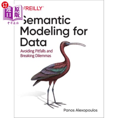 海外直订Semantic Modeling for Data: Avoiding Pitfalls and Breaking Dilemmas 数据语义建模:避免陷阱和打破困境