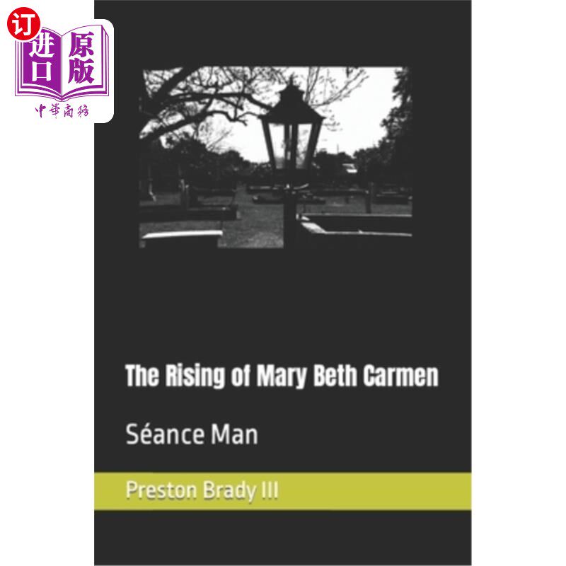海外直订The Rising of Mary Beth Carmen: Séance Man 《玛丽·贝丝·卡门的崛起》