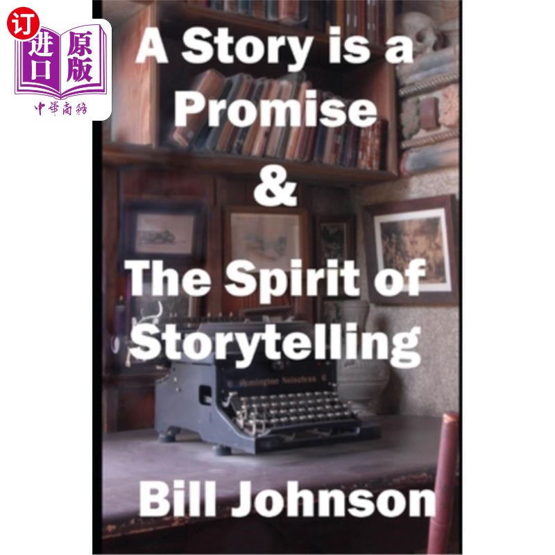 【中商海外直订】a story is a promise & the spirit of