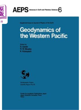 海外直订Geodynamics of the Western Pacific: Proceedings of the International Conference  西太平洋地球动力学：西太平