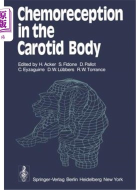 海外直订Chemoreception in the Carotid Body 颈动脉体的化学感受