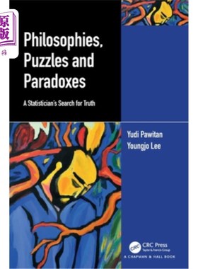 海外直订Philosophies, Puzzles and Paradoxes: A Statistician's Search for Truth Philosophies, Puzzle