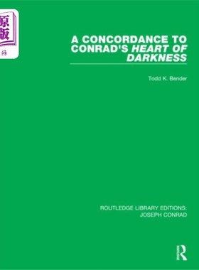 海外直订Concordance to Conrad's Heart of Darkness 与康拉德黑暗之心的契合