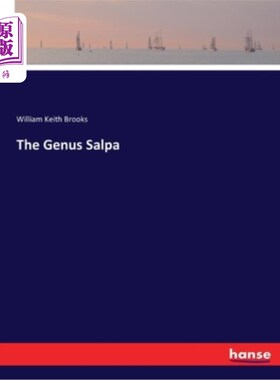 海外直订The Genus Salpa 属樽海鞘