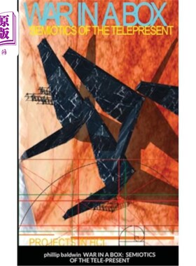 海外直订War in a Box: Semiotics of the Tele-Present 盒子里的战争:远距-现在的符号学