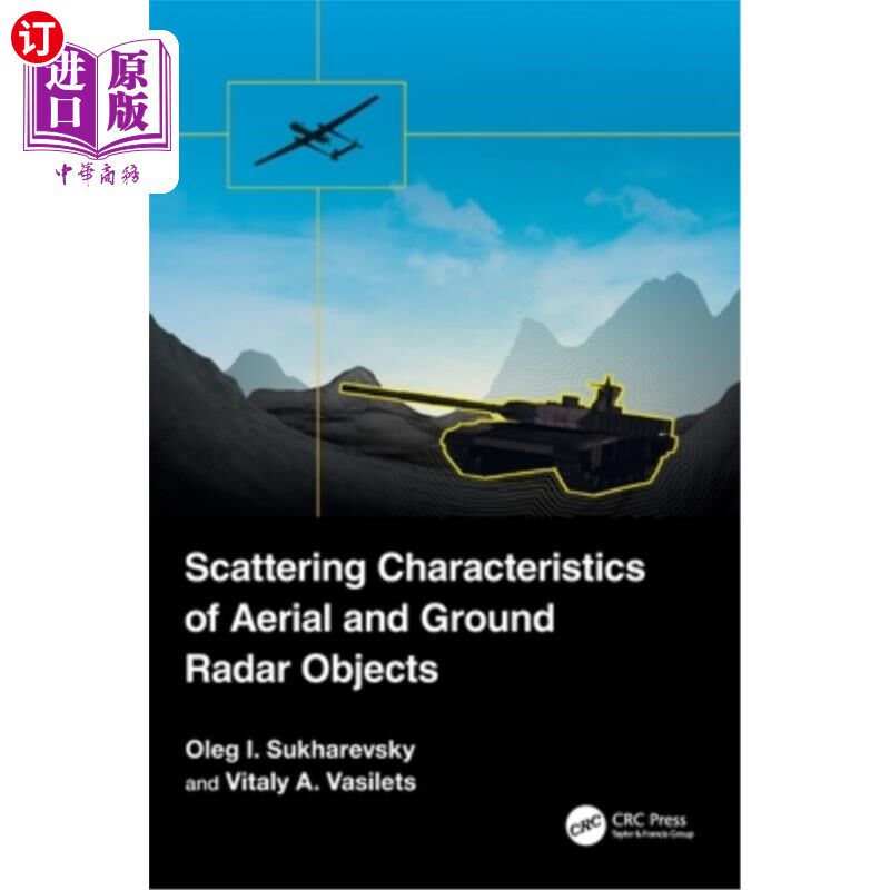 海外直订Scattering Characteristics of Aerial and Ground Radar Objects Scattering Characteristics of