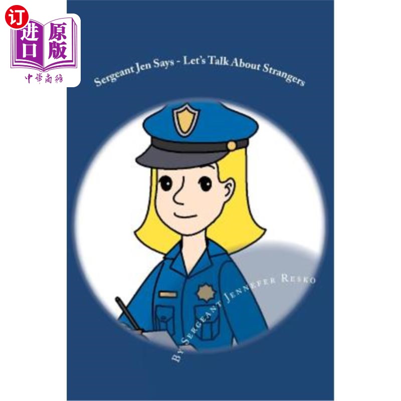 海外直订Sergeant Jen Says...: Let's Talk About Strangers 珍中士说…我们来谈谈陌生人吧
