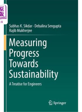 海外直订Measuring Progress Towards Sustainability: A Treatise for Engineers 衡量可持续发展的进展：工程师专著