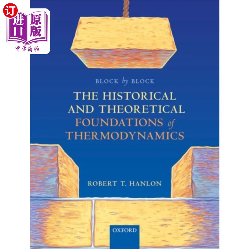 海外直订Block by Block: The Historical and Theoretical F... 逐块:热力学的历史和理论基础