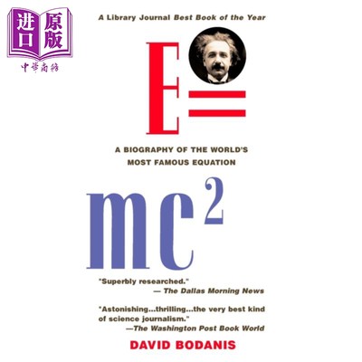 E=mc2 : A Biography of the World’s Most Famous Equation 英文原版 E=mc2：世界上著名的方程式 David Bodanis【中商原版