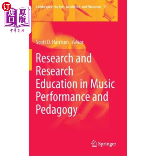 海外直订Research and Research Education in Music Performance and Pedagogy 音乐表演与教育学的研究与研究教育
