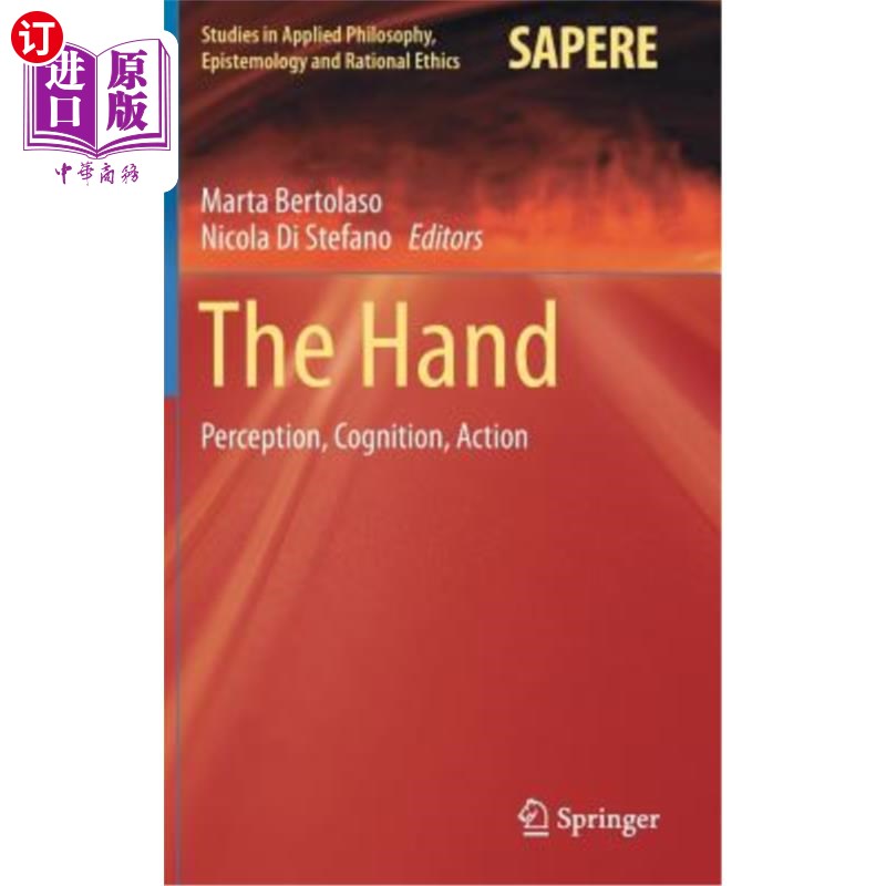 海外直订The Hand: Perception, Cognition, Action 手：感知、认知、行动