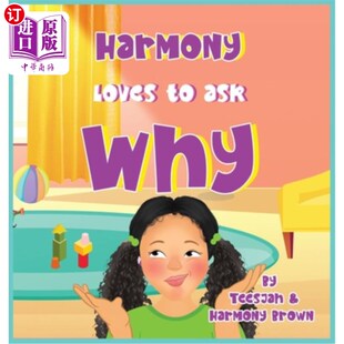 and Why 海外直订Harmony Children Curious Their for Ask Book 一本为好 和谐爱问为什么 Cute Loves