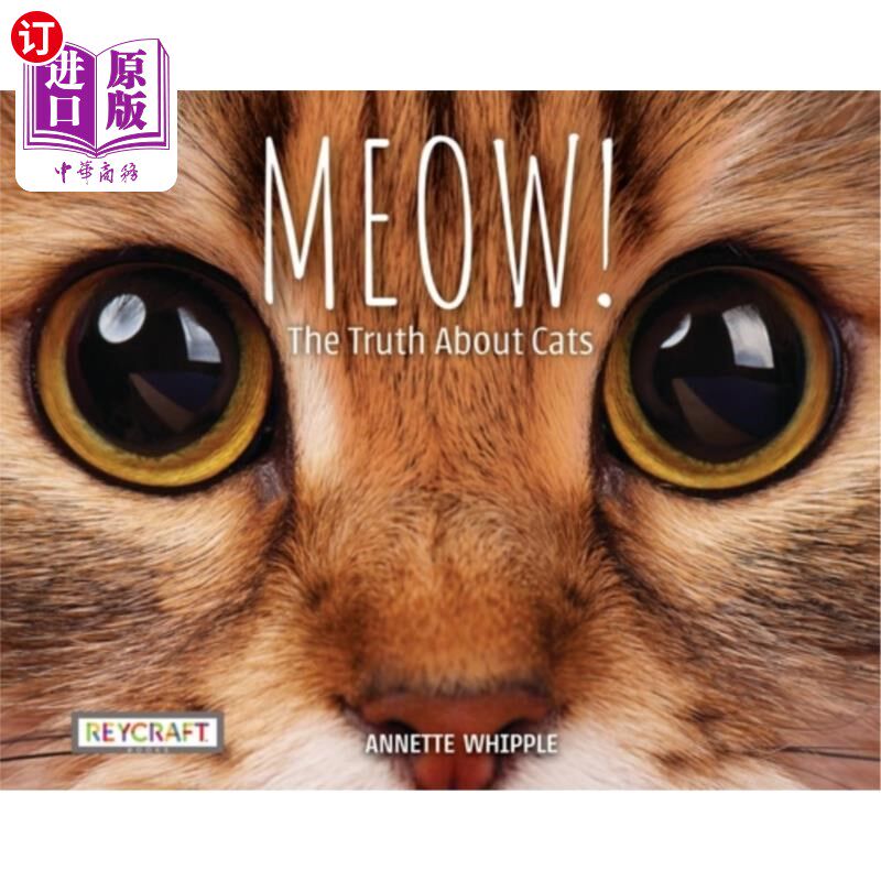 海外直订meow! the truth about cats 喵呜!关于猫的真相