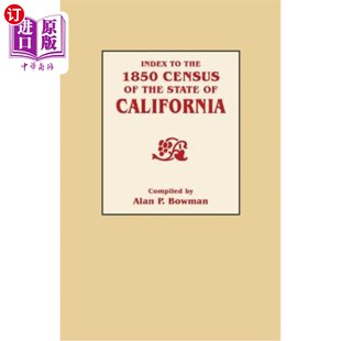 1850 Census 加利福尼亚州1850年人口普查 索引 California the State 海外直订Index