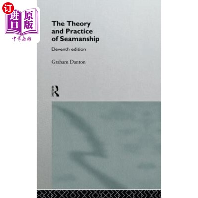 海外直订Theory and Practice of Seamanship XI 船员培训理论与实践