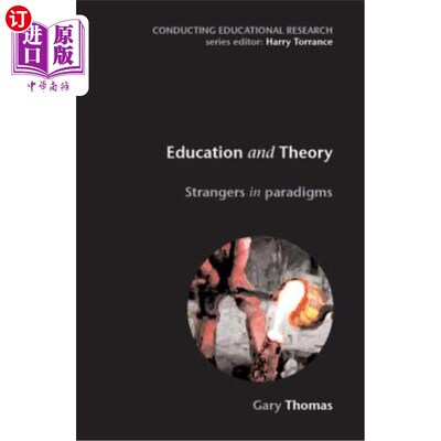 海外直订Education and Theory: Strangers in Paradigms 教育与理论：范式中的陌生人