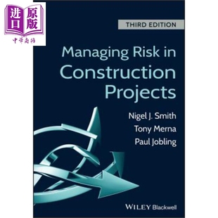 Wiley Nigel Projects Construction 中商原版 建设项目风险管理 第3版 英文原版 现货 Managing Smith Risk