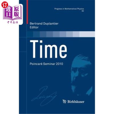 海外直订Time: Poincaré Seminar 2010 时间：2010年庞加莱研讨会