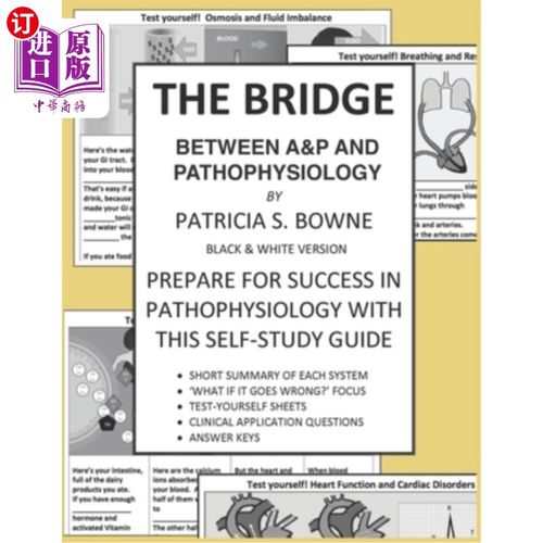 海外直订医药图书The Bridge Between A&P and Pathophysiology black and white version: Prepare for  A&P和病理生理学之