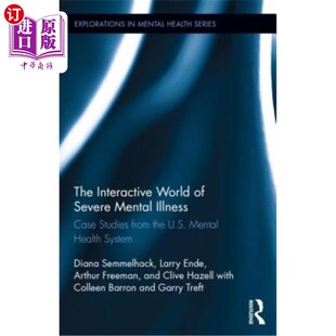 美 互动世界 Studies Interactive World the Mental Severe 严重精神疾病 海外直订The Illness U.S. Case
