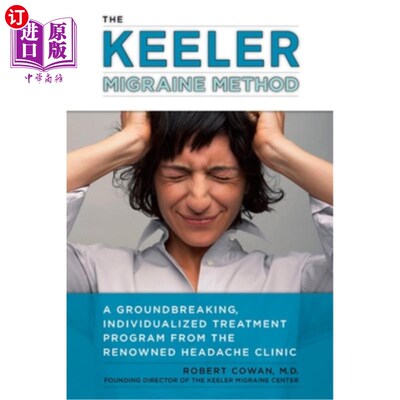 海外直订医药图书The Keeler Migraine Method: A Groundbreaking, Individualized Treatment Program f 基勒偏头痛的方法: