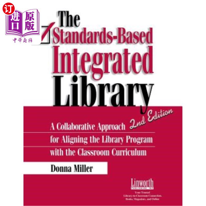 海外直订The Standards-Based Integrated Library: A Collaborative Approach for Aligning th 基于标准的综合图书馆:将图