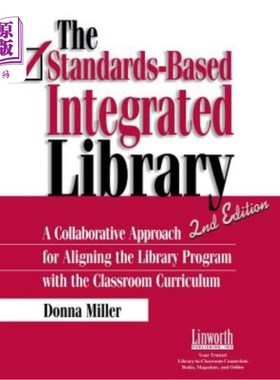 海外直订The Standards-Based Integrated Library: A Collaborative Approach for Aligning th 基于标准的综合图书馆:将图
