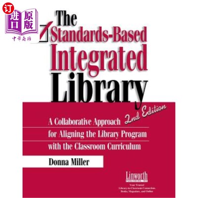 海外直订The Standards-Based Integrated Library: A Collaborative Approach for Aligning th 基于标准的综合图书馆:将图