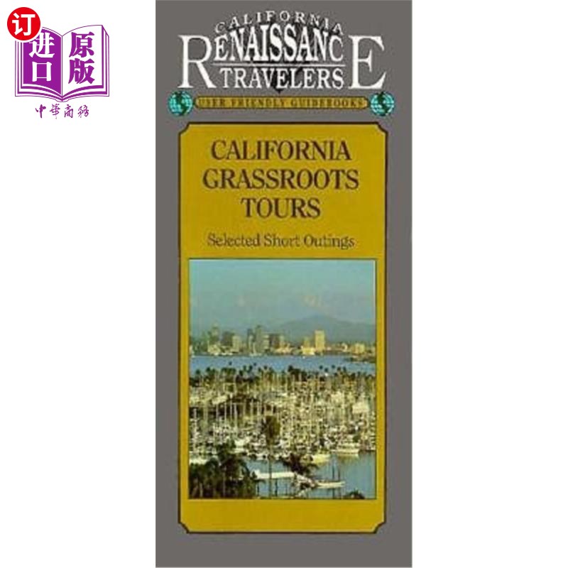 海外直订California Grassroots Tours: Selected Short Outings 加州基层旅游:精选短途旅行