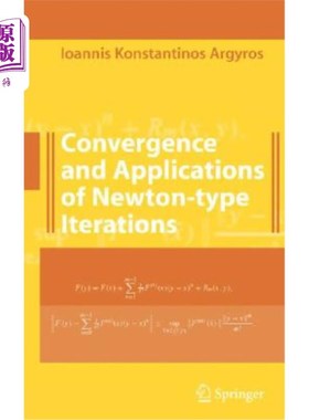海外直订Convergence and Applications of Newton-Type Iterations 牛顿型迭代的收敛性及其应用