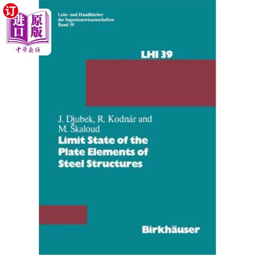 海外直订Limit State of the Plate Elements of Steel Structures 钢结构板单元的极限状态