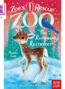 海外直订Zoe's Rescue Zoo: The Runaway Reindeer 佐伊的救援动物园:逃跑的驯鹿