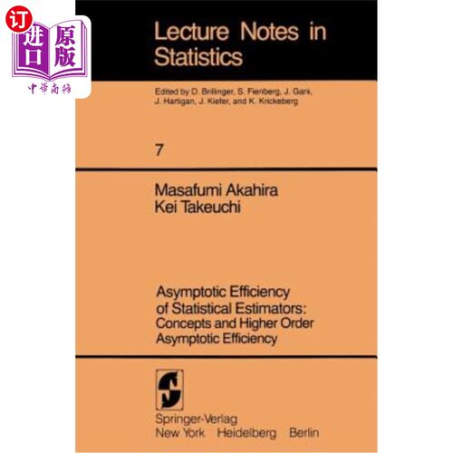 海外直订Asymptotic Efficiency of Statistical Estimators: Concepts and Higher Order Asymp 统计估计的渐近效率：概念和