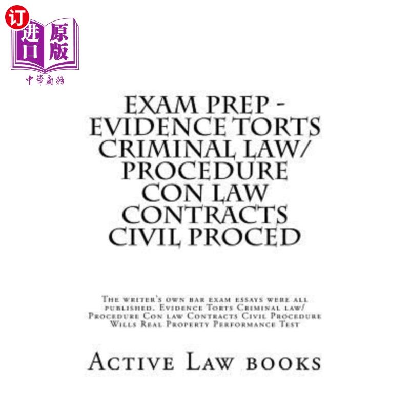 海外直订Exam Prep - Evidence Torts Criminal law/Procedure Con law Contracts Civil Proced 准备考试-证据侵权刑事法律/