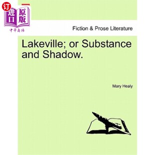 莱克维尔；或者物质和阴影 Substance Shadow. and 海外直订Lakeville;