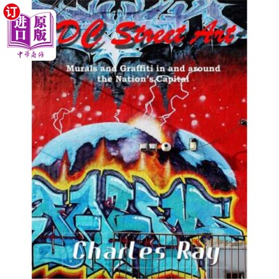 海外直订DC Street Art: Murals and Graffiti in and around the Nation's Capital 华盛顿街头艺术:国家首都及其周边的壁画
