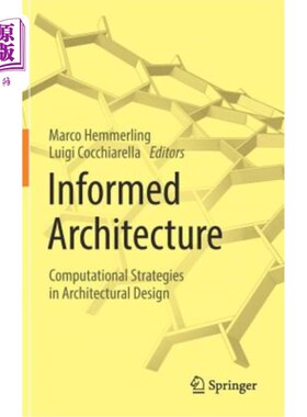 海外直订Informed Architecture: Computational Strategies in Architectural Design 知情架构:建筑设计中的计算策略