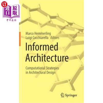 海外直订Informed Architecture: Computational Strategies in Architectural Design 知情架构:建筑设计中的计算策略