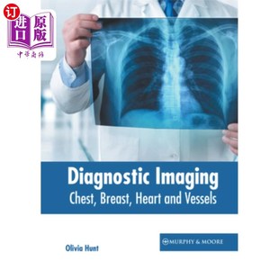 Vessels 心脏和血管 Chest 乳房 胸部 诊断影像 and Heart Breast Imaging 海外直订医药图书Diagnostic