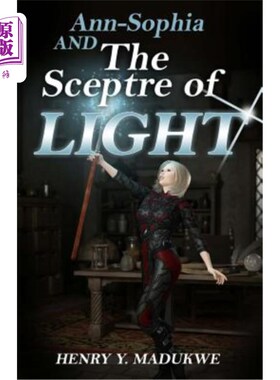 海外直订Ann-Sophia and The Sceptre of Light 安·索菲亚与光之权杖