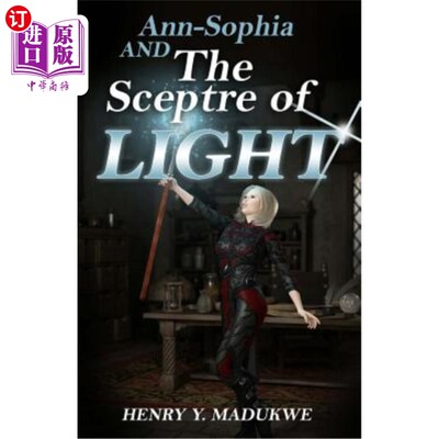 海外直订Ann-Sophia and The Sceptre of Light 安·索菲亚与光之权杖