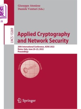 海外直订Applied Cryptography and Network Security: 20th International Conference, ACNS 2 应用密码学和网络安全:第20届