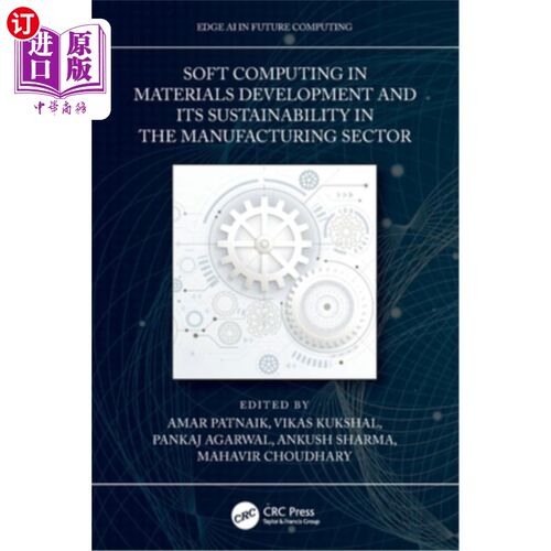 海外直订Soft Computing in Materials Development and its Sustainability in the Manufactur Soft Compu