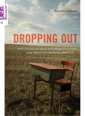 海外直订Dropping Out: Why Students Drop Out of High School and What Can Be Done about It 辍学:为什么学生从高中辍学