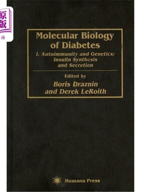 海外直订医药图书Molecular Biology of Diabetes: I. Autoimmunity and Genetics; Insulin Synthesis a 糖尿病的分子生物学